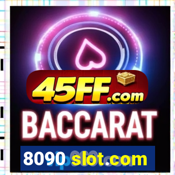 8090 slot.com